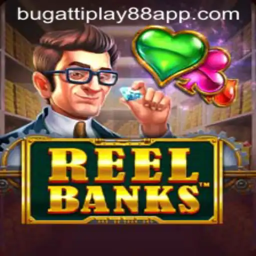 Exploring the Exciting World of ReelBanks: A Game by BUGATTI PLAY 88